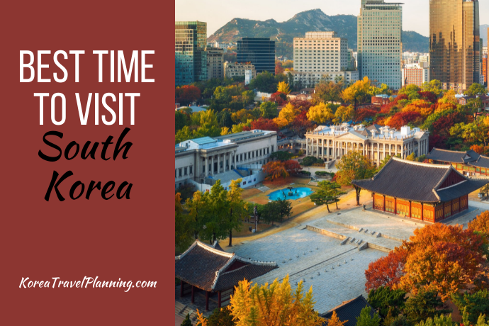 Best Time to Visit South Korea