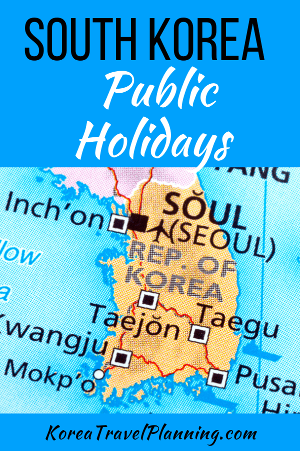 South Korea Public Holidays in 2024 South Korea Travel Planning