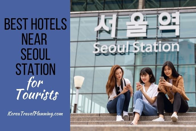 Hotels Near Seoul Station