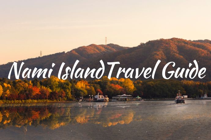 Nami Island Travel Guide