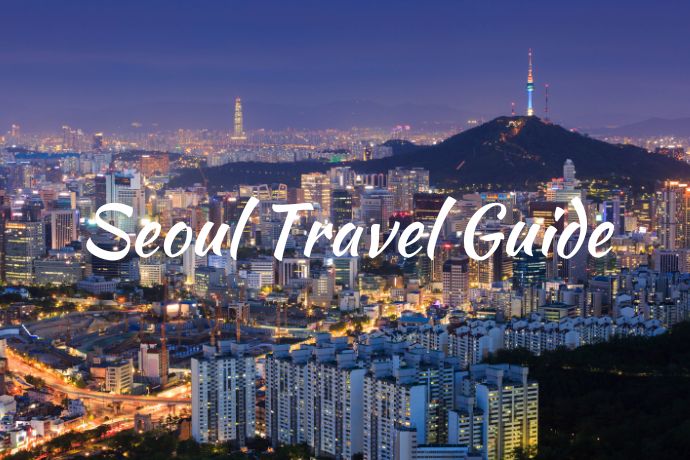 Seoul Travel Guide